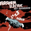 Ibrahim Electric - Meets Ray Anderson Again
