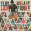 Eliel Lazo - Eliel Lazo & The Cuban Funk Machine