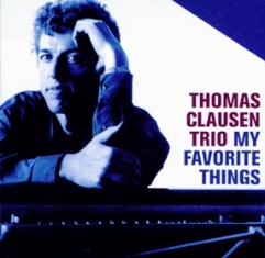 Thomas Clausen Trio - MY FAVORITE THINGS - Front Cover