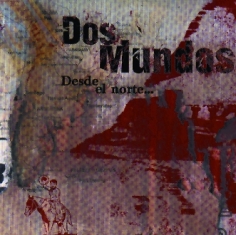 Dos Mundos - DESDE EL NORTE - Front Cover