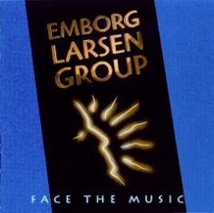 Emborg / Larsen Group - FACE THE MUSIC - Front Cover