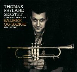 Thomas Fryland Sekstet - SALMER OG SANGE - Front Cover