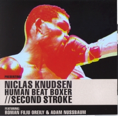 Niclas Knudsen - HUMAN BEAT BOXER // SECOND STROKE - Front Cover