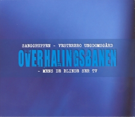 Vesterbro Ungdomsgård - Overhalingbanen - Front Cover