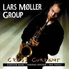 Lars Møller Group - CROSS CURRENT - Front Cover