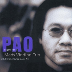Eugene Pao & Mads Vinding Trio - PAO - Front Cover