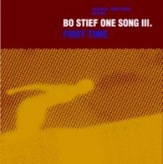 Bo Stief One Song III - FIRST TIME - Front Cover