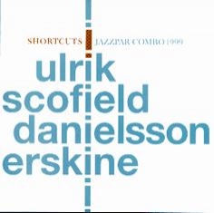 Ulrik / Scofield / Danielsson / Erskine - SHORTCUTS - Front Cover