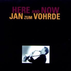 Jan Zum Vohrde - HERE AND NOW - Front Cover