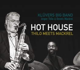 Jesper Thilo / Dennis Mackrel - Hot House - Thilo meets Mackrel - Front Cover