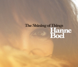 Hanne Boel - The Shining of Things - Front Cover