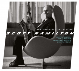 Scott Hamilton - Swedish Ballads... & More - Front Cover