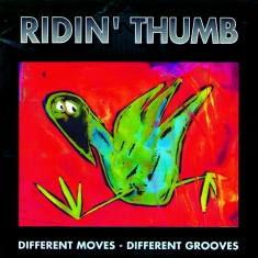 Ridin' Thumb - Different Moves  Different Grooves - Front Cover