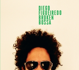 Diego Figueiredo - Broken Bossa - Front Cover
