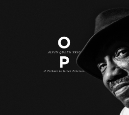 Alvin Queen Trio - OP - A Tribute to Oscar Peterson - Front Cover