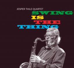 Jesper Thilo - Swing Is The Thing - Front Cover