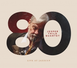 Jesper Thilo - 80 - Live at Jazzcup - Front Cover
