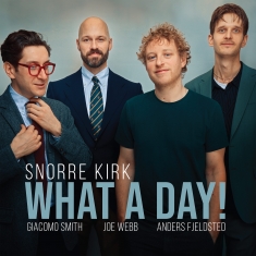 Snorre Kirk - What A Day! - Front Cover